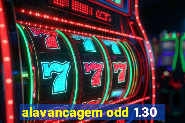 alavancagem odd 1.30